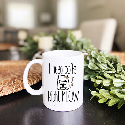 I need coffee right Meow